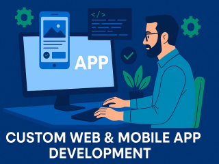 Custom Web & Mobile App Development